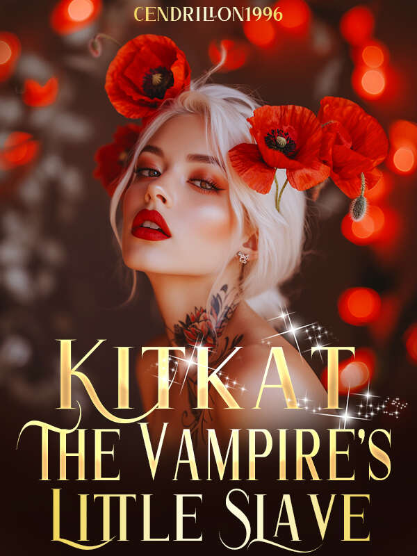Kitkat - The Vampire's Little Slave Read the full text online