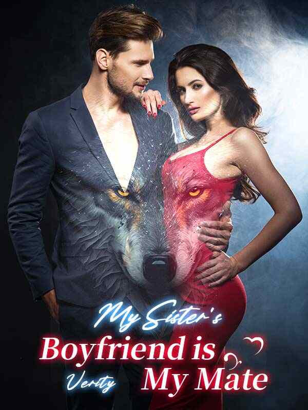 Ava and Adrian's forbidden romance novel My Sister's Boyfriend is My Mate Read the full version