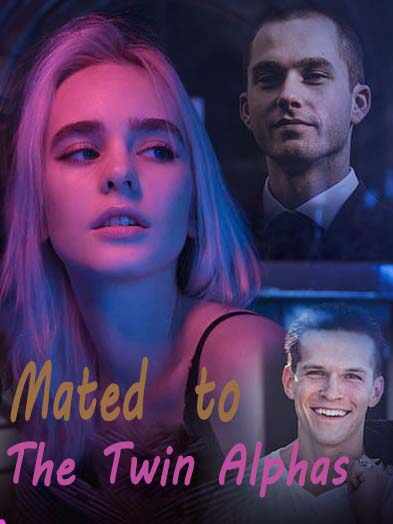 Mia Mated to The Twin Alphas novel Full text Read online